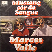 MARCOS VALLE / Mustang Cor De Sangue